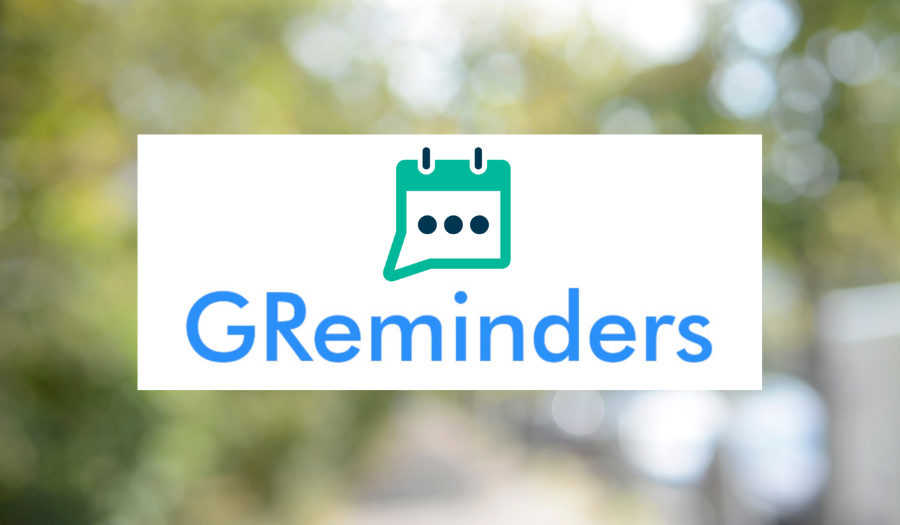 Tech That Saves You Time: GReminders